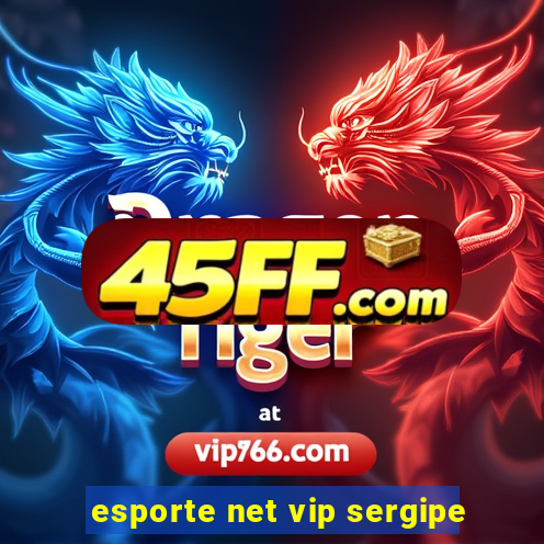 esporte net vip sergipe